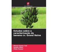 Estudos sobre a caracterização da banana cv. Grand Naine