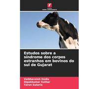 Estudos sobre a síndrome dos corpos estranhos em bovinos do sul de Gujarat