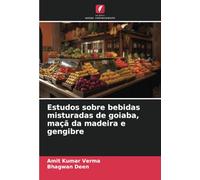 Estudos sobre bebidas misturadas de goiaba, maçã da madeira e gengibre
