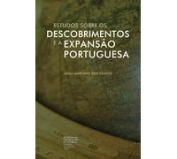 Estudos sobre os Descobrimentos e a Expansão Portuguesa: Volume III (Investigação)