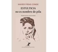 ESTULTICIA NO ES NOMBRE DE PILA | F.xavier Frías Conde
