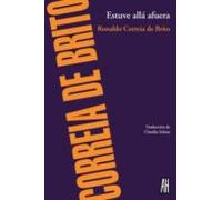 Estuve allá afuera