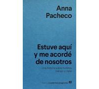 Estuve aquí y me acordé de nosotros: Una historia sobre turismo, trabajo y clase (Nuevos cuadernos Anagrama)