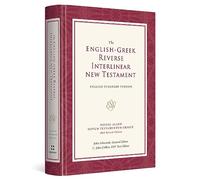 ESV English-Greek Reverse Interlinear New Testament: English Standard Version