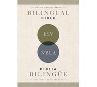 ESV/NBLA, Bilingual Bible, Softcover / ESV/NBLA, Biblia Bilingüe, tapa rústica: English Standard Version / New Biblia De Las Americas
