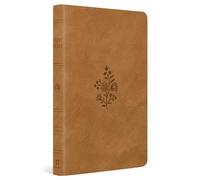 ESV Premium Gift Bible: English Standard Version, Nubuck Caramel, Trutone, Wildflower Design, Premium Gift Bible