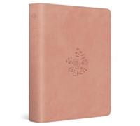 ESV Single Column Journaling Bible: English Standard Version, Blush Rose Trutone, Wildflower Design, Single Column Journaling With Ribbon Marker