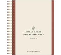 ESV Spiral-Bound Journaling Bible, Prophets: Esv Journaling Bible, Prophets