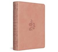 ESV Women's Study Bible: English Standard Version, Blush Rose, Trutone, Floral Bloom Design With Ribbon Marker