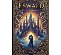 Eswald City of Dragons: Part One: 1