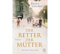 Eszter Toldi Pé Der Retter der Mütter: Im Kino verboten, jetzt als (Tapa blanda)