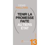 Et Après ? #13 Tenir La Promesse Faite Au Tiers-etat (ebook)