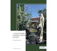 ... Et au bout du chemin, La poésie de la maison Saint Jaume