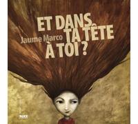 Et dans ta tête à toi ?