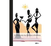 Et Dieu créa les femmes africaines