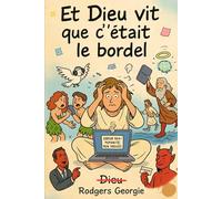 Et Dieu vit que c'était le bordel