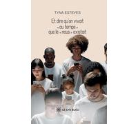 Et dire qu'on vivait "au temps" que le "nous" existait