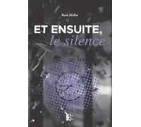 Et ensuite, le silence