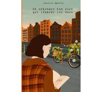 ET ENTENDRE TON RIRE QUI LEZARDE LES MURS: Une uchronie sur la vie d'Anne Frank