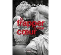 Et Frapper À Mon Cœur (ebook)