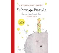Et Heanige Preenske: De klassieker van Antoine de Saint-Exupéry vertaald in het Twents door Herman Finkers