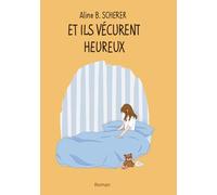 ... et ils vécurent heureux. (Elise)