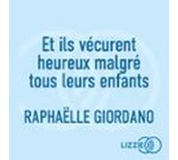 Et Ils Vécurent Heureux Malgré Tous Leurs Enfants (audiolibro)