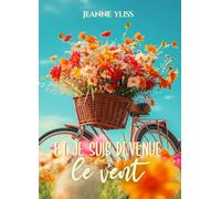 Et je suis devenue le vent