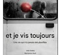 et je vis toujours