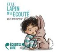 Et Le Lapin Ma Écouté (audiolibro)