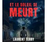 Et le soleil se meurt