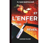 Et l'enfer pour réveil
