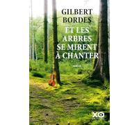 Et les arbres se mirent à chanter