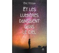 Et les lumières dansaient dans le ciel