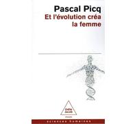 Et l'Evolution créa la femme: Coercition et violence sexuelles chez l'Homme