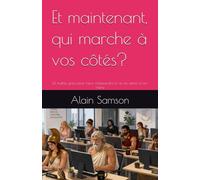 Et maintenant, qui marche à vos côtés?: 24 mythes grecs pour mieux comprendre la vie, les autres et soi-même