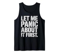 et Me Panic About It Primera Cita Divertida de ansiedad angustiada Camiseta sin Mangas