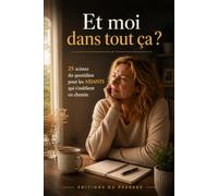 Et moi dans tout ça ?: 25 scènes du quotidien pour les aidants qui s’oublient en chemin (Editions Du Passage)