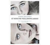 Et Nous Ne Vieillirons Jamais (ebook)