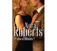 Et plus si affinités ?: Les héritiers ennemis ; La force d'un regard