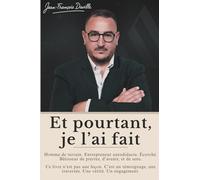 Et pourtant, je l'ai fait