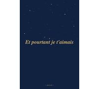 Et pourtant je t'aimais (Après toi)