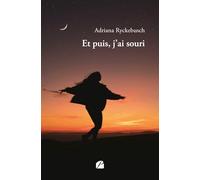 Et puis, j’ai souri