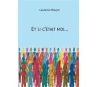 Et Si Cétait Moi... (ebook)