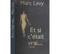 Et si c'etait vrai.