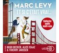 Et Si C'était Vrai - Le Plus Grand Succès De Marc Levy En Audiodrama Suivi D'un Entretien Avec L'auteur