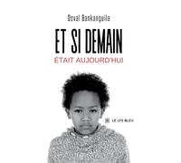 Et si demain était aujourd'hui