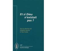 Et Si Dieu N'Existait Pas ?