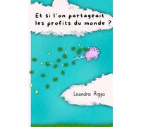 Et si l’on partageait les profits du monde ?