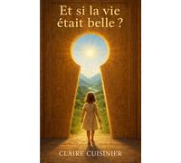 Et si la vie était belle